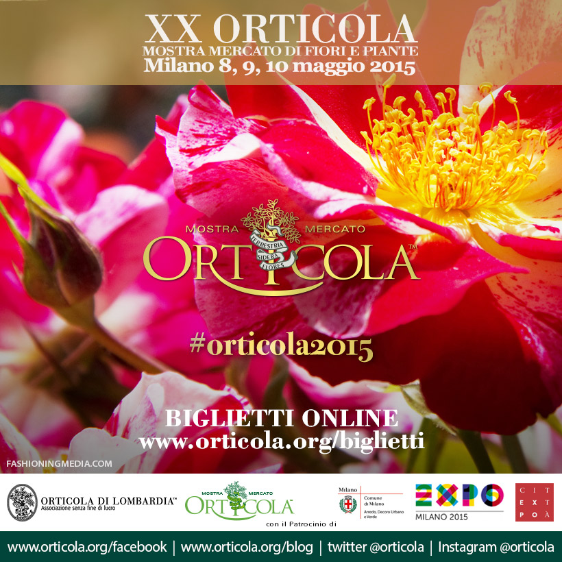 XX Mostra Orticola 8, 9 e 10 maggio 2015 Milano